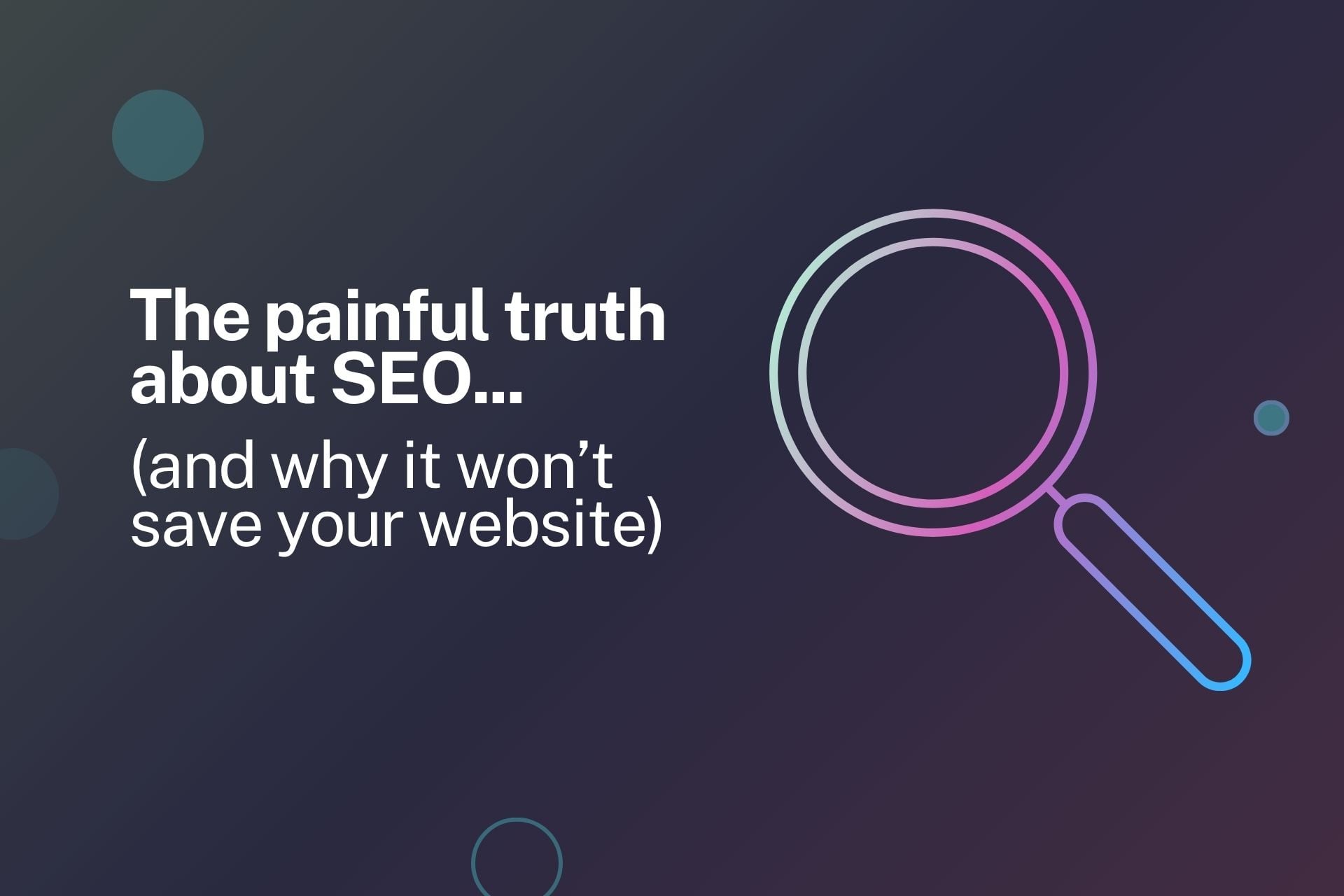 Seo Painful Truth