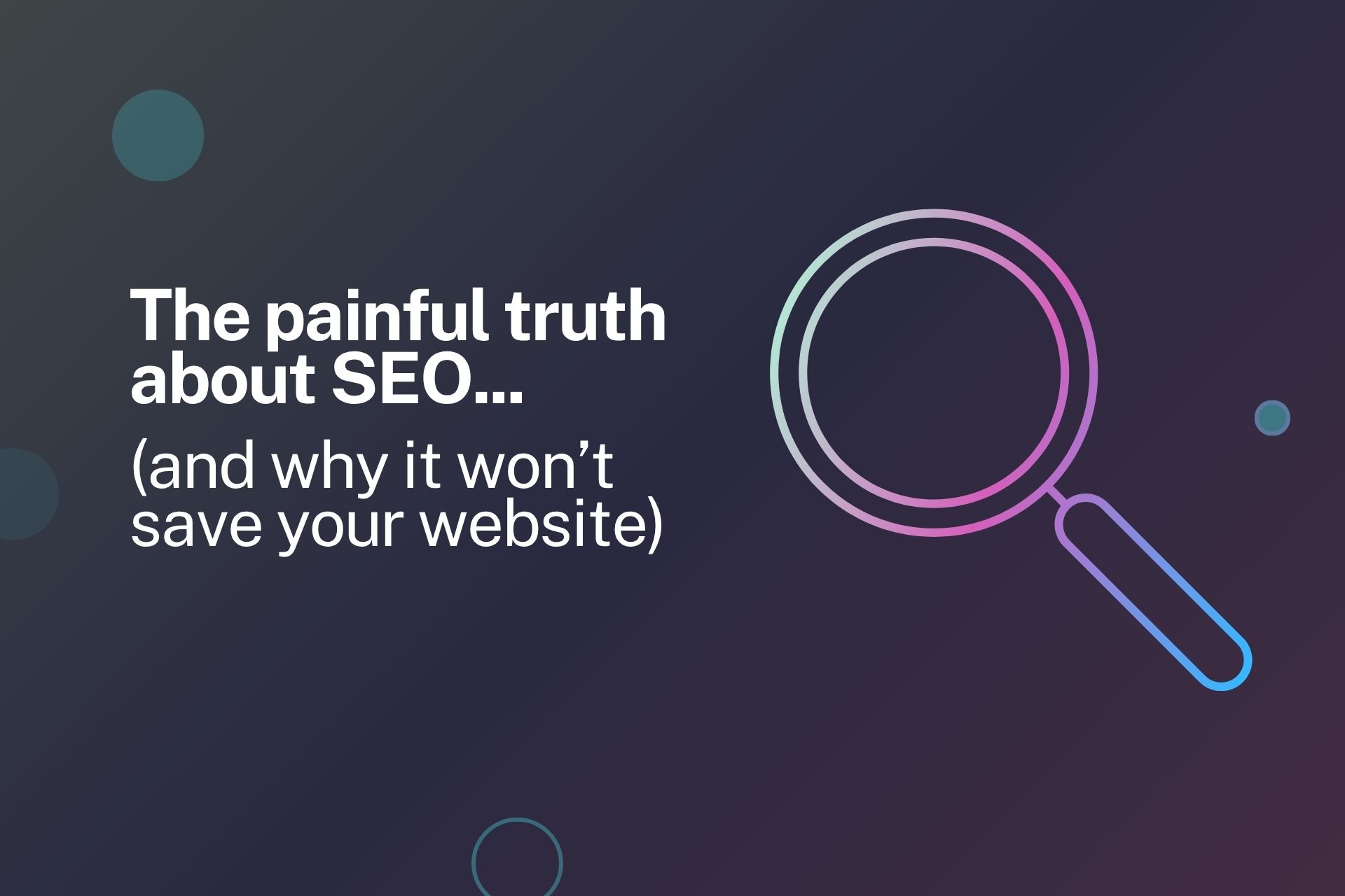 Seo Painful Truth