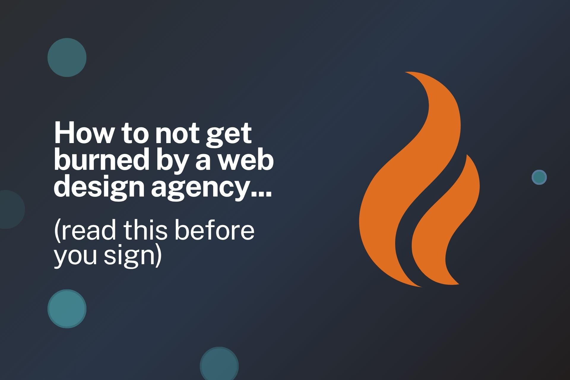 Graphic depicting a flame representing what to be careful of when hiring a digital agency